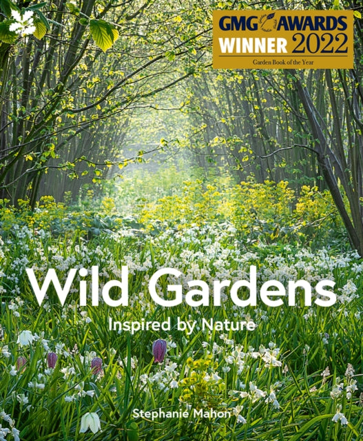 Wild Gardens 9781911657033 Stephanie Mahon