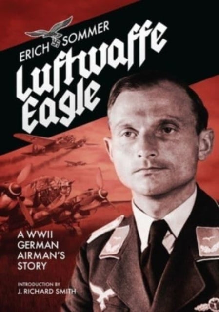 Book cover of: Luftwaffe Eagle. By: Erich Sommer