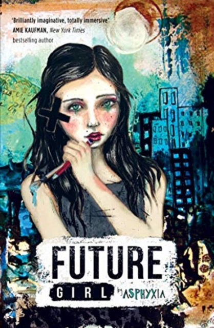 Book cover of: Future Girl. By: Asphyxia