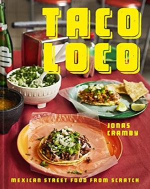 Taco Loco, Mexican Street Food from Scratch
