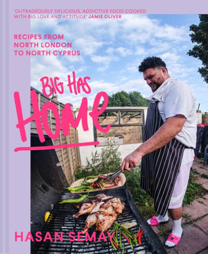 Big Has HOME, Recipes from North London to North Cyprus
