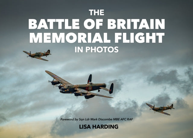 Book cover of: Battle of Britain Memorial Flight in Photos