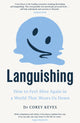 Book cover of: Languishing. By: Corey Keyes