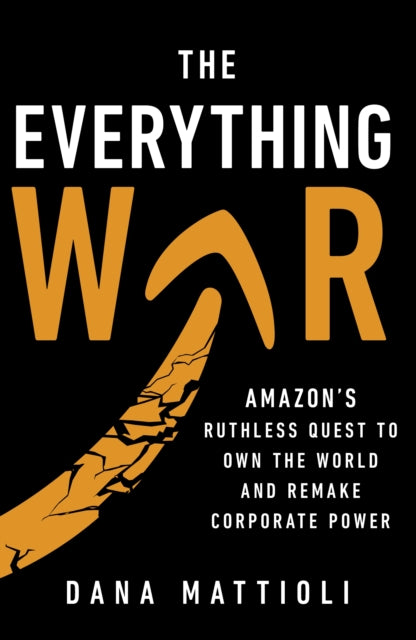 Book cover of: Everything War. By: Dana Mattioli