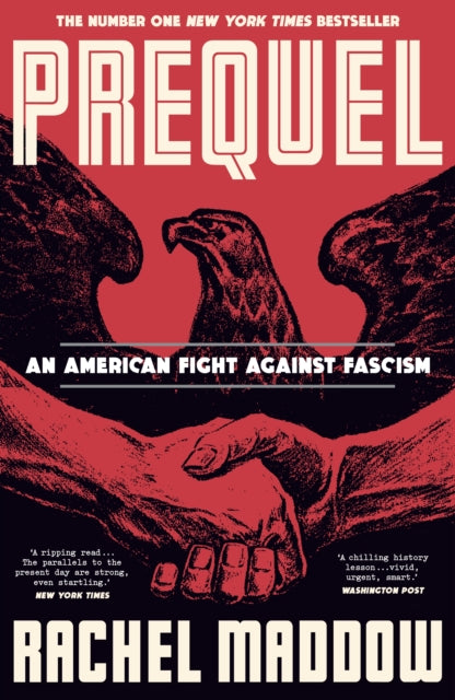 Book cover of: Prequel. By: Rachel Maddow