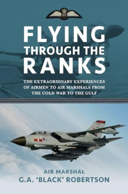 Book cover of: Flying through the Ranks. By: G. A 'Black' Robertson