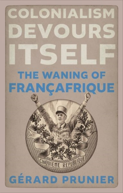 Book cover of: Colonialism Devours Itself