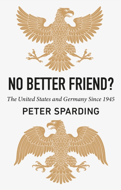 Book cover of: No Better Friend?. By: Peter Sparding