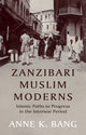 Book cover of: Zanzibari Muslim Moderns
