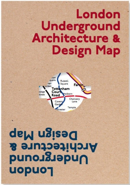 Book cover of: London Underground Architecture & Design Map. By: Mark Ovenden