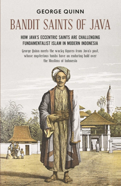 Book cover of: Bandit Saints of Java. By: George Quinn