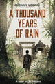 Book cover of: Thousand Years of Rain. By: Michael Lipinski