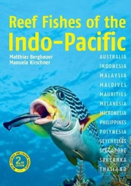 Reef Fishes of the Indo-Pacific (2nd edition) 9781912081349 Matthias Bergbauer
