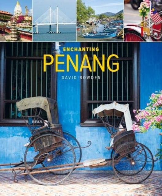 Book cover of: Enchanting Penang (2nd edition). By: David Bowden