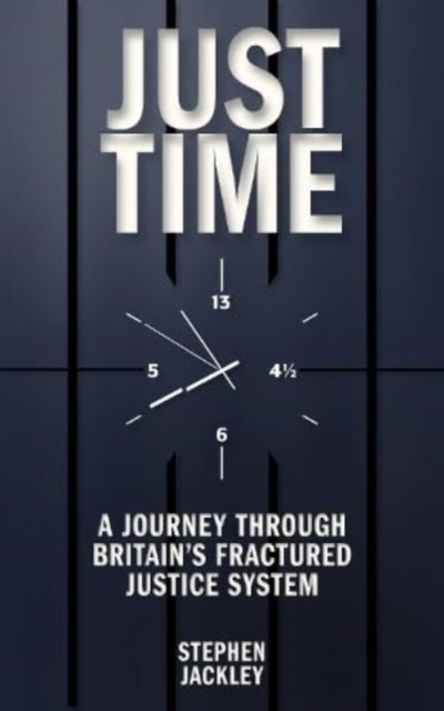 Book cover of: Just Time. By: Stephen Jackley