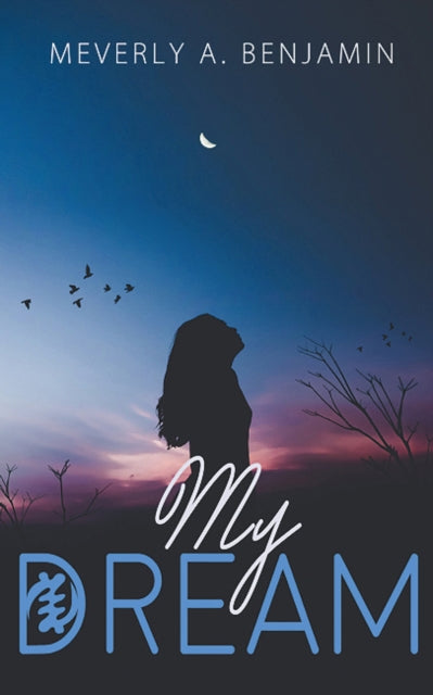 Book cover of: My Dream. By: Meverly Benjamin