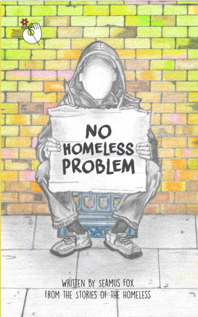 Book cover of: No Homeless Problem. By: Séamus Fox