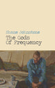 Book cover of: Gods of Frequency. By: Shane Johnstone