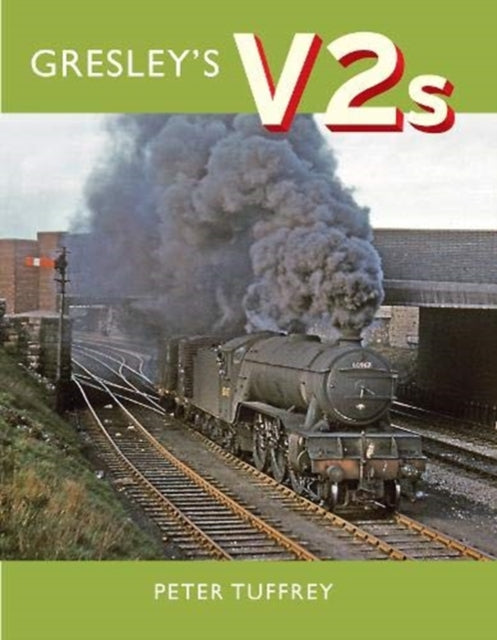 Book cover of: Gresley's V2s