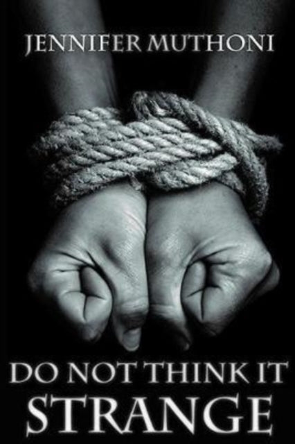 Book cover of: Do Not Think it Strange
