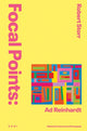 Book cover of: Focal Points: Ad Reinhardt. By: Robert Storr