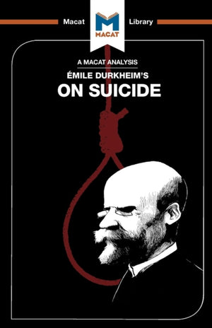 Analysis of Emile Durkheim's On Suicide