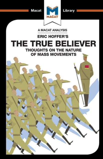 An Analysis of Eric Hoffer's The True Believer