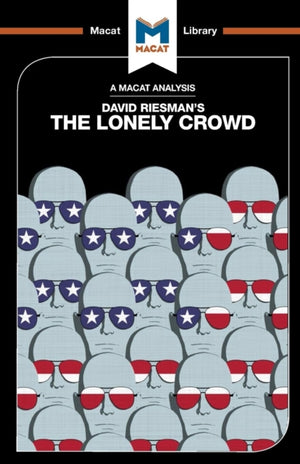 Analysis of David Riesman's The Lonely Crowd