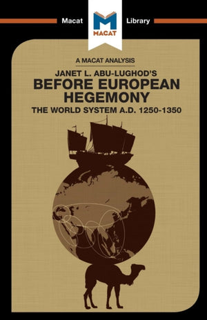 Analysis of Janet L. Abu-Lughod's Before European Hegemony