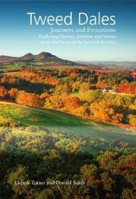 Book cover of: Tweed Dales. By: Donald Smith