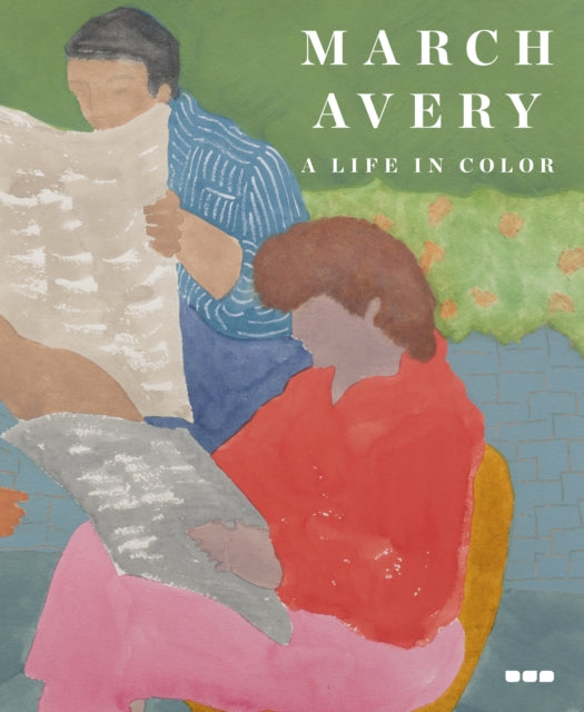 Book cover of: March Avery: A Life in Color. By: March Avery