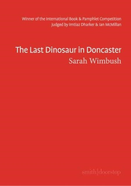 Book cover of: Last Dinosaur in Doncaster. By: WIMBUSH
