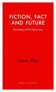 Fiction, Fact and Future