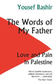Book cover of: Words of My Father. By: Yousef Khalil Bashir