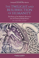 Book cover of: Twilight and Resurrection of Humanity. By: Yeshayahu BEN-AHARON