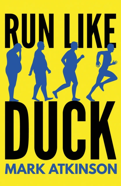 Book cover of: Run Like Duck. By: Mark Atkinson