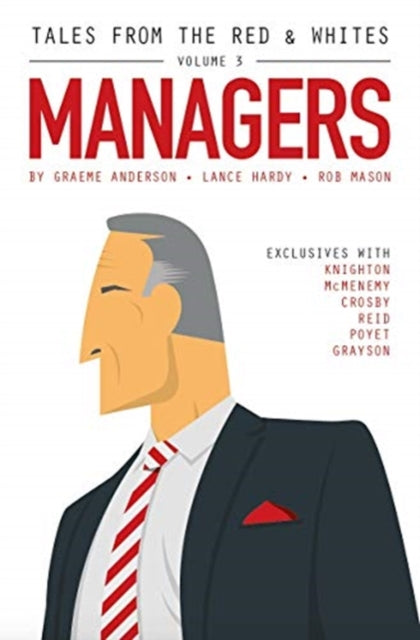Book cover of: Tales from the Red & Whites Volume 3: Managers