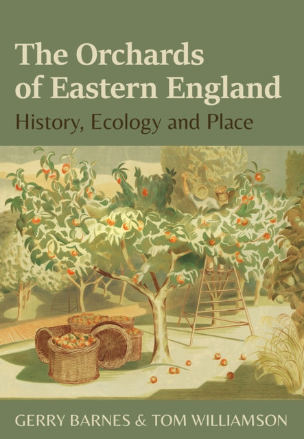 Book cover of: Orchards of Eastern England. By: Tom Williamson