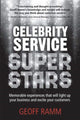 Book cover of: Celebrity Service Superstars. By: Geoff Ramm