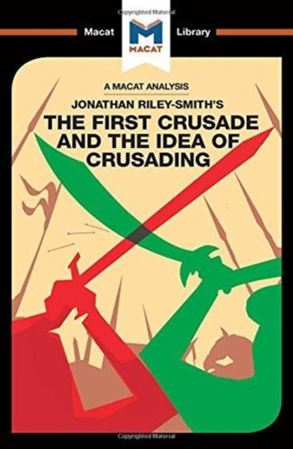 Book cover of: First Crusade and the Idea of Crusading. By: Damien Peters