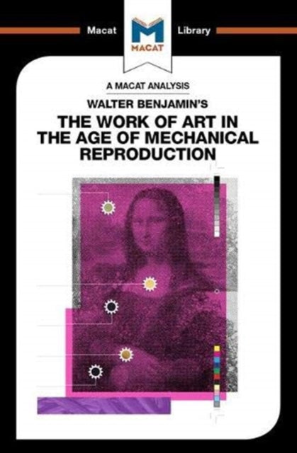 Book cover of: Analysis of Walter Benjamin's The Work of Art in the Age of Mechanical Reproduction. By: Rachele Dini