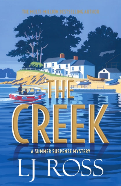 Creek, A Summer Suspense Mystery 9781912310920 L. J. Ross
