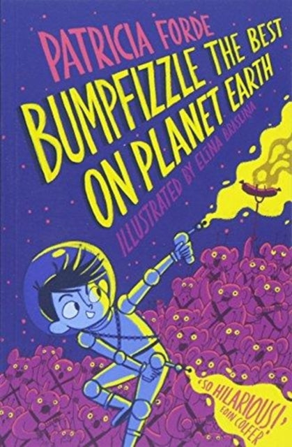 Book cover of: Bumpfizzle the Best on Planet Earth. By: Patricia Forde