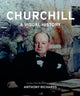 Book cover of: Churchill: A Visual History