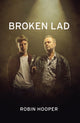 Book cover of: Broken Lad. By: Robin Hooper