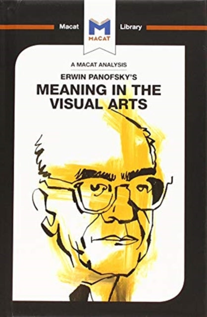 Book cover of: Analysis of Erwin Panofsky's Meaning in the Visual Arts. By: Emmanouil Kalkannis