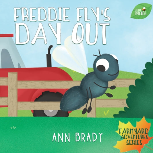 Book cover of: Freddie Fly's Day Out. By: Ann Brady