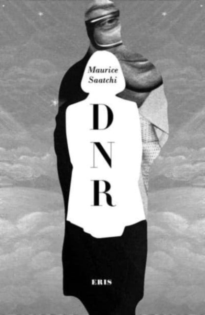 Book cover of: Do Not Resuscitate. By: Maurice Saatchi