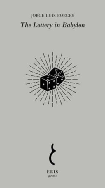 Lottery in Babylon 9781912475964 Jorge Luis Borges