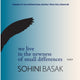 Book cover of: We live in the newness of small differences. By: Sohini Basak